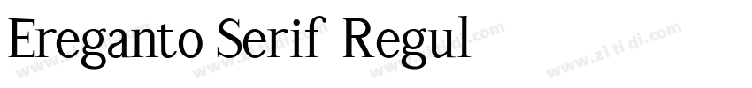 Ereganto Serif Regul字体转换